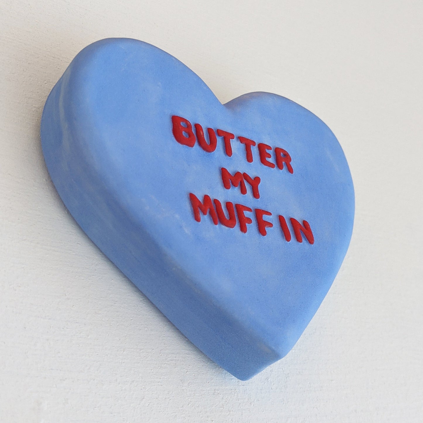 "BUTTER MY MUFFIN" Porcelain Puffy Conversational Heart