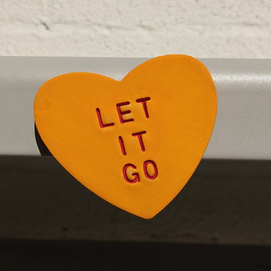 "LET IT GO" Porcelain Conversational Heart Magnet